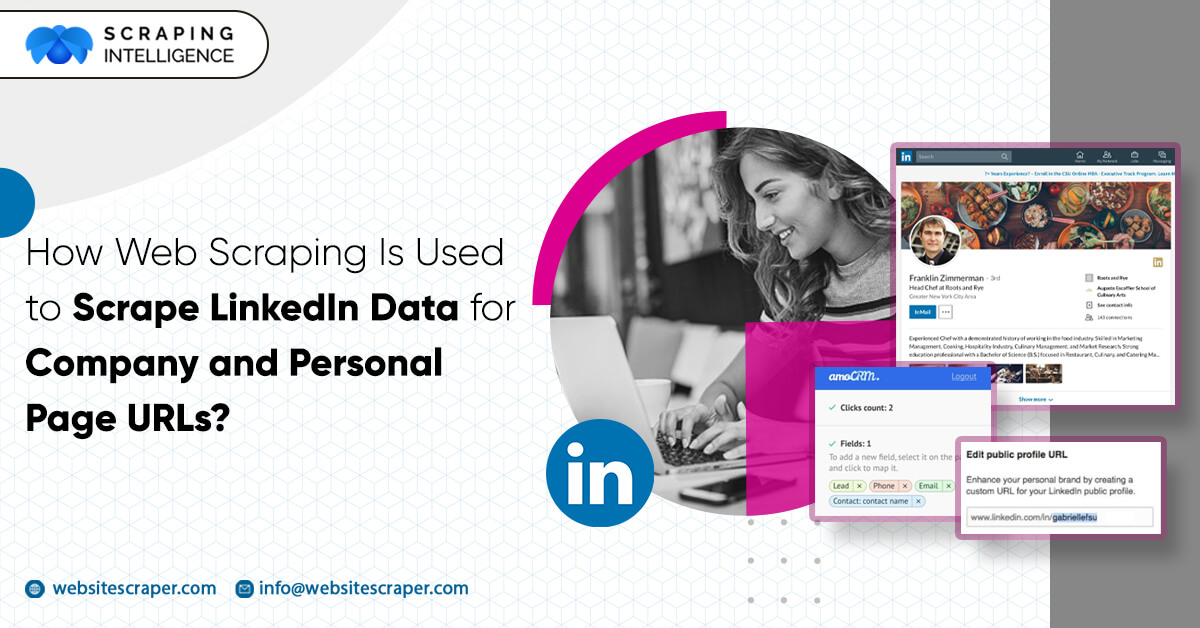 How-Web-Scraping-Is-Used-to-Scrape-LinkedIn-Data-for-Company-and-Personal-Page-URLs