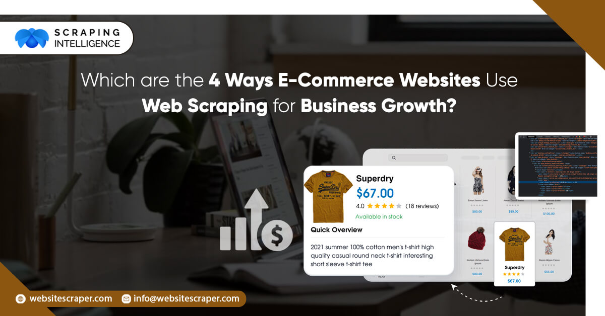 Which-are-the-4-Ways-E-Commerce-Websites-Use-Web-Scraping-for-Business-Growth