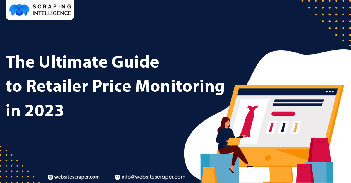 Guide  to Retailer Price Monitoring in 2023