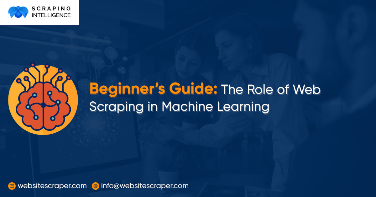 beginners-guide-the-role-of-web-scraping-in-machine-learning