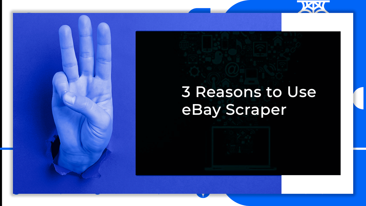 3-Reasons-to-Use-eBay-Scraper