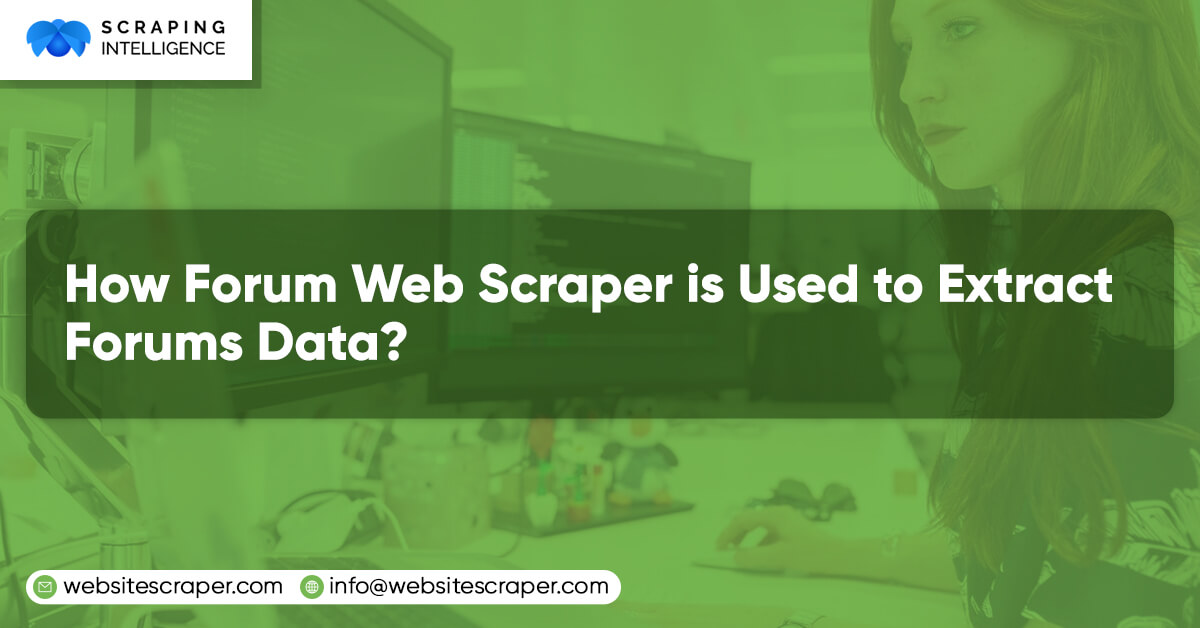 how-forum-web-scraper-is-used-to-extract-forums-data