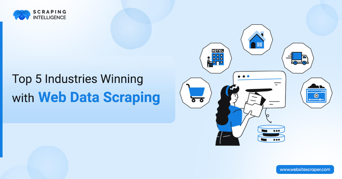 Top 5 Industries Benefiting from Web Data Scraping